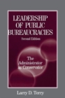 Leadership of Public Bureaucracies: The Administrator as Conservator : The Administrator as Conservator - Book