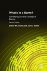 What's in a Name? : Advertising and the Concept of Brands - Book