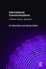 International Communications : A Media Literacy Approach - Book