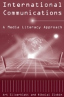 International Communications : A Media Literacy Approach - Book