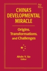 China's Developmental Miracle : Origins, Transformations, and Challenges - Book