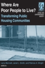 Where are Poor People to Live?: Transforming Public Housing Communities : Transforming Public Housing Communities - Book