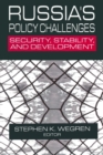 Russia's Policy Challenges : Security, Stability and Development - Book