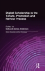 Digital Scholarship in the Tenure, Promotion and Review Process - Book