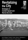 Revitalizing the City : Strategies to Contain Sprawl and Revive the Core - Book