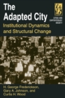 The Adapted City : Institutional Dynamics and Structural Change - Book