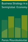 Business Strategy in a Semiglobal Economy - Book