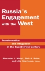 Russia's Engagement with the West: : Transformation and Integration in the Twenty-First Century - Book