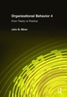 Organizational Behavior 4 : From Theory to Practice - Book