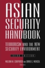 Asian Security Handbook : Terrorism and the New Security Environment - Book