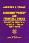 Economic Theory and Financial Policy : Selected Essays of Jacques J. Polak, 1994-2004 - Book