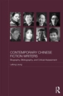 Contemporary Chinese Fiction Writers : Biography, Bibliography, and Critical Assessment - Book