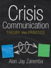 Crisis Communication : Theory and Practice - Book