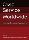 Civic Service Worldwide : Impacts and Inquiry - Book