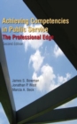 Achieving Competencies in Public Service: The Professional Edge : The Professional Edge - Book