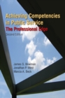 Achieving Competencies in Public Service: The Professional Edge : The Professional Edge - Book