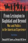 From Lexington to Baghdad and Beyond : War and Politics in the American Experience - Book