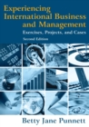 Experiencing International Business and Management : Exercises, Projects, and Cases - Book