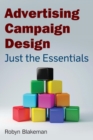 Advertising Campaign Design : Just the Essentials - Book