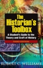 The Historian's Toolbox : A Student's Guide to the Theory and Craft of History - Book