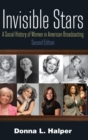 Invisible Stars : A Social History of Women in American Broadcasting - Book