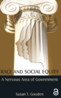 Race and Social Equity : A Nervous Area of Government - Book