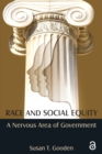 Race and Social Equity : A Nervous Area of Government - Book