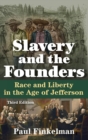 Slavery and the Founders : Race and Liberty in the Age of Jefferson - Book