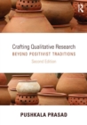 Crafting Qualitative Research : Beyond Positivist Traditions - Book