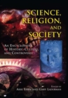 Science, Religion and Society : An Encyclopedia of History, Culture, and Controversy - Book