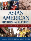 Asian American History and Culture: An Encyclopedia : An Encyclopedia - Book