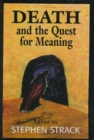 Death and the Quest for Meaning : Essays in Honor of Herman Feifel - Book