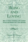 Being and Loving : How to Achieve Intimacy with Another Person and Retain One's Own Identity - Book