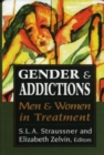 Gender and Addictions : Men and Women in Treatment - Book