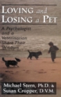 Loving and Losing a Pet : A Psychologist and a Veterinarian Share Their Wisdom - Book