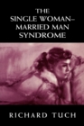 The Single Woman-Married Man Syndrome - Book