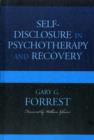 Self-Disclosure in Psychotherapy and Recovery - Book