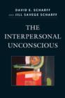 The Interpersonal Unconscious - Book