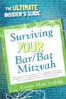 Surviving Your Bar/Bat Mitzvah : The Ultimate Insider's Guide - Book