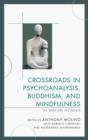 Crossroads in Psychoanalysis, Buddhism, and Mindfulness : The Word and the Breath - Book