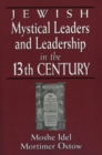 Jewish Mystical Leaders and Leadership in the 13th Century - Book