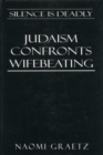 Silence is Deadly : Judaism Confronts Wifebeating - Book