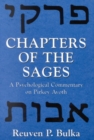 Chapters of the Sages : A Psychological Commentary on Pirkey Avoth - Book