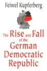 The Rise and Fall of the German Democratic Republic - Book