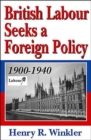 British Labour Seeks a Foreign Policy, 1900-1940 - Book