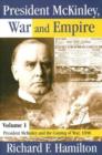 President McKinley, War and Empire : President McKinley and the Coming of War, 1898 - Book