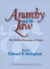 Anarchy and the Law : The Political Economy of Choice - Book