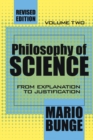 Philosophy of Science : Volume 2, From Explanation to Justification - Book