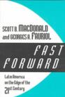 Fast Forward : Latin America on the Edge of the 21st Century - Book