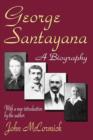 George Santayana : A Biography - Book